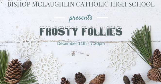 Frosty Follies Christmas Musical at Bishop McLaughlin
